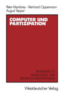 Computer und Partizipation : Ergebnisse zu Gestaltungs- und Handlungspotentialen /
