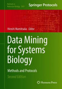 Data Mining for Systems Biology [E-Book] : Methods and Protocols /