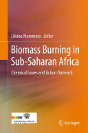 Biomass Burning in Sub-Saharan Africa [E-Book] : Chemical Issues and Action Outreach /