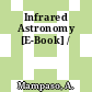 Infrared Astronomy [E-Book] /