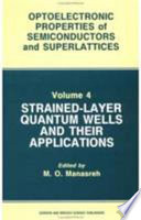 Strained-layer quantum wells and their applications /