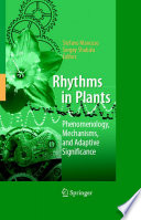 Rhythms in Plants [E-Book] : Phenomenology, Mechanisms, and Adaptive Significance /