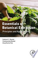 Essentials of botanical extraction : principles and applications [E-Book] /