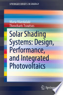 Solar Shading Systems: Design, Performance, and Integrated Photovoltaics [E-Book] /