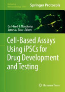 Cell-Based Assays Using iPSCs for Drug Development and Testing [E-Book] /