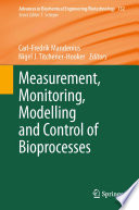 Measurement, Monitoring, Modelling and Control of Bioprocesses [E-Book] /