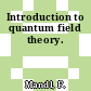 Introduction to quantum field theory.