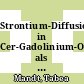 Strontium-Diffusion in Cer-Gadolinium-Oxid als Degradationsmechanismus der Festoxid-Brennstoffzelle /