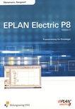EPLAN Electric P8 : Version 2 ; Praxistraining für Einsteiger /