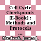 Cell Cycle Checkpoints [E-Book] : Methods and Protocols  /