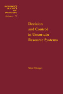 Decision and control in uncertain resource systems [E-Book] /