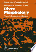 River morphology : a guide for geoscientists and engineers [E-Book] /