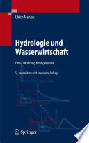 Hydrologie und Wasserwirtschaft [E-Book] : Eine Einführung für Ingenieure /