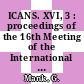 ICANS. XVI, 3 : proceedings of the 16th Meeting of the International Collaboration on Advanced Neutron Sources, May 12 - 15, 2003 ZEUGHAUS (Historical Arsenal) Convention Center Düsseldorf-Neuss, Germany /