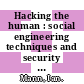 Hacking the human : social engineering techniques and security countermeasures [E-Book] /