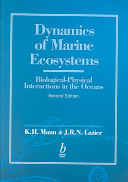 Dynamics of marine ecosystems : biological-physical interactions in the oceans /