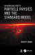 An introduction to particle physics and the standard model [E-Book] /