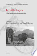 Invisible bicycle : parallel histories and different timelines [E-Book] /