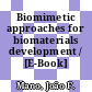 Biomimetic approaches for biomaterials development / [E-Book]