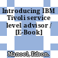 Introducing IBM Tivoli service level advisor / [E-Book]