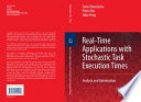 Real-Time Applications with Stochastic Task Execution Times [E-Book] : Analysis and Optimisation /