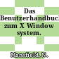 Das Benutzerhandbuch zum X Window system.