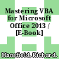 Mastering VBA for Microsoft Office 2013 / [E-Book]