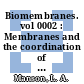 Biomembranes. vol 0002 : Membranes and the coordination of cellular activities: proceedings of the symposium : Gatlinburg, TN, 05.04.71-08.04.71.