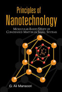 Principles of nanotechnology : molecular-based study of condensed matter in small systems /