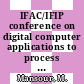 IFAC/IFIP conference on digital computer applications to process control. 0004 vol 0002 : Zürich, 19.03.74-22.03.74 /