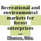 Recreational and environmental markets for forest enterprises : a new approach towards marketability of public goods [E-Book] /