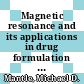 Magnetic resonance and its applications in drug formulation and delivery [E-Book] /