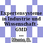 Expertensysteme in Industrie und Wissenschaft - GMD Forum : 1989: Tagungsband : 1989.