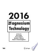 Magnesium Technology 2016 [E-Book] /