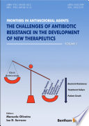 The challenges of antibiotic resistance in the development of new therapeutics [E-Book] /
