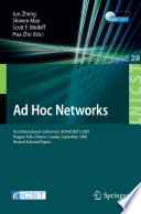 Ad Hoc Networks [E-Book] : First International Conference, ADHOCNETS 2009, Niagara Falls, Ontario, Canada, September 22-25, 2009. Revised Selected Papers /