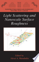 Light Scattering and Nanoscale Surface Roughness [E-Book] /