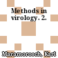 Methods in virology. 2.