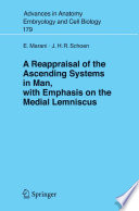 A Reappraisal of the Ascending Systems in Man, with Emphasis on the Medial Lemniscus [E-Book] /