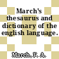 March's thesaurus and dictionary of the english language.