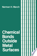 Chemical Bonds Outside Metal Surfaces [E-Book] /
