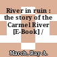 River in ruin : the story of the Carmel River [E-Book] /
