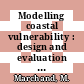Modelling coastal vulnerability : design and evaluation of a vulnerability model for tropical storms and floods [E-Book] /