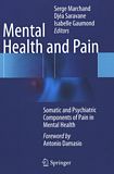 Mental health and pain : somatic and psychiatric components of pain in mental health /