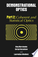 Demonstrational Optics [E-Book] : Part 2: Coherent and Statistical Optics /