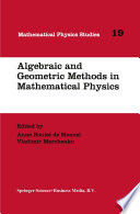 Algebraic and Geometric Methods in Mathematical Physics [E-Book] : Proceedings of the Kaciveli Summer School, Crimea, Ukraine, 1993 /