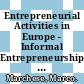 Entrepreneurial Activities in Europe - Informal Entrepreneurship [E-Book] /