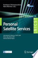 Personal Satellite Services [E-Book] : International Conference, PSATS 2009, Rome, Italy, March 18-19, 2009, Revised Selected Papers /