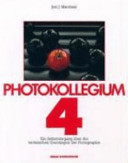Photokollegium. 3 : ein Selbstlehrgang über die technischen Grundlagen der Photographie /