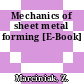 Mechanics of sheet metal forming [E-Book]